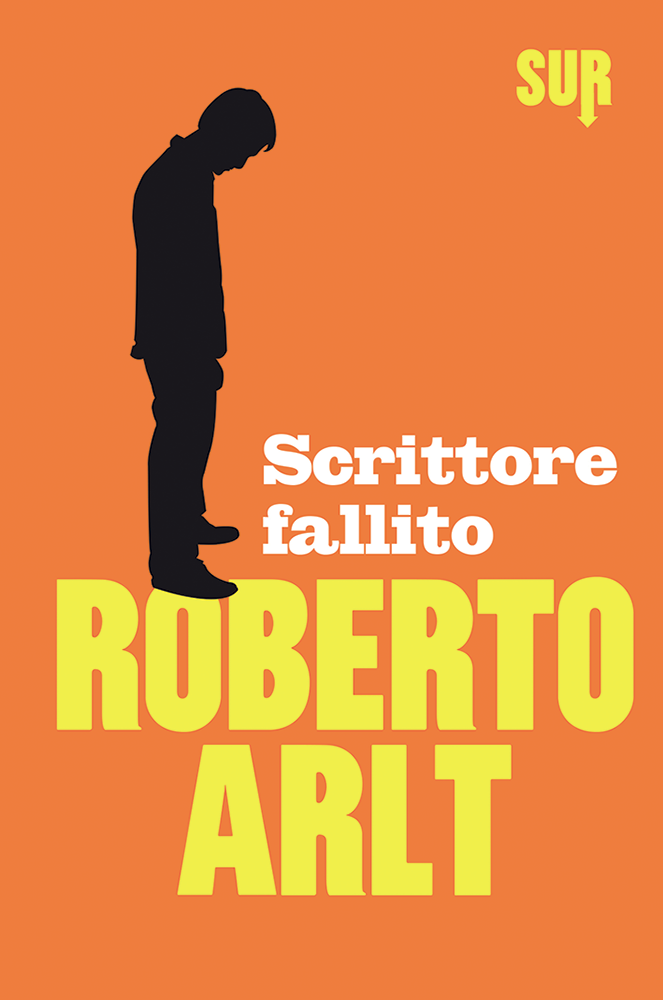 SUR22_Arlt_Scrittorefallito_cover