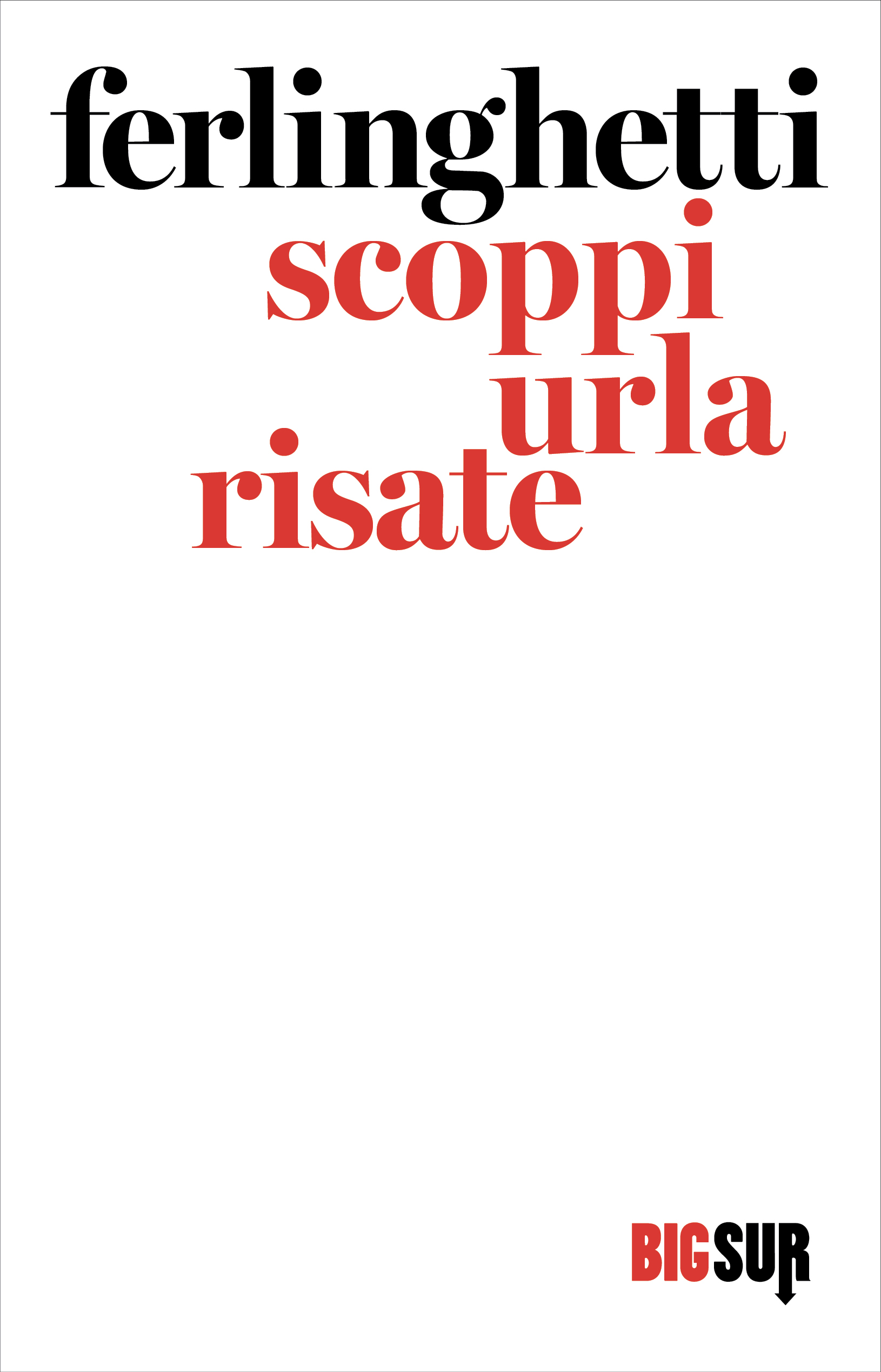 Bigsur Ferlinghetti Scoppiurlarisate Cover Bordino