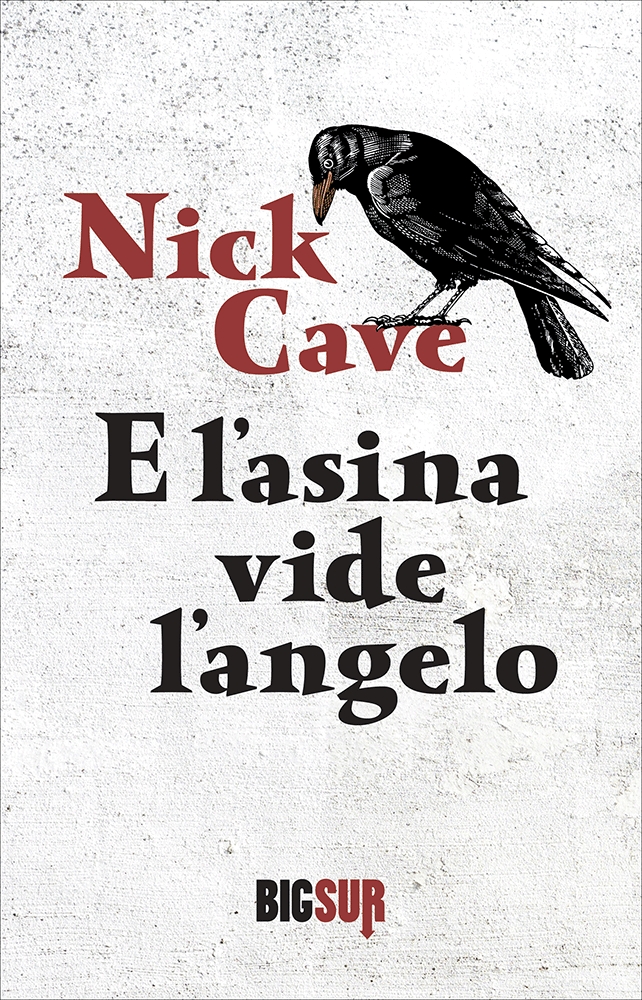 E l’asina vide l’angelo Nick Cave SUR