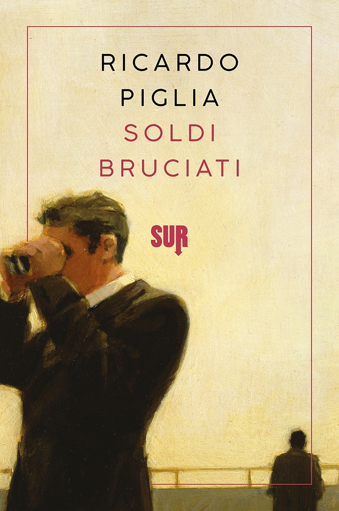 soldi bruciati ricardo piglia