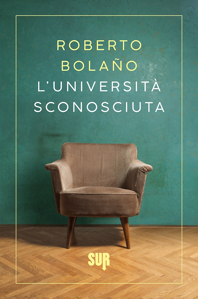 SUR_044_Bolano_LUniversitaSconosciuta_COVER