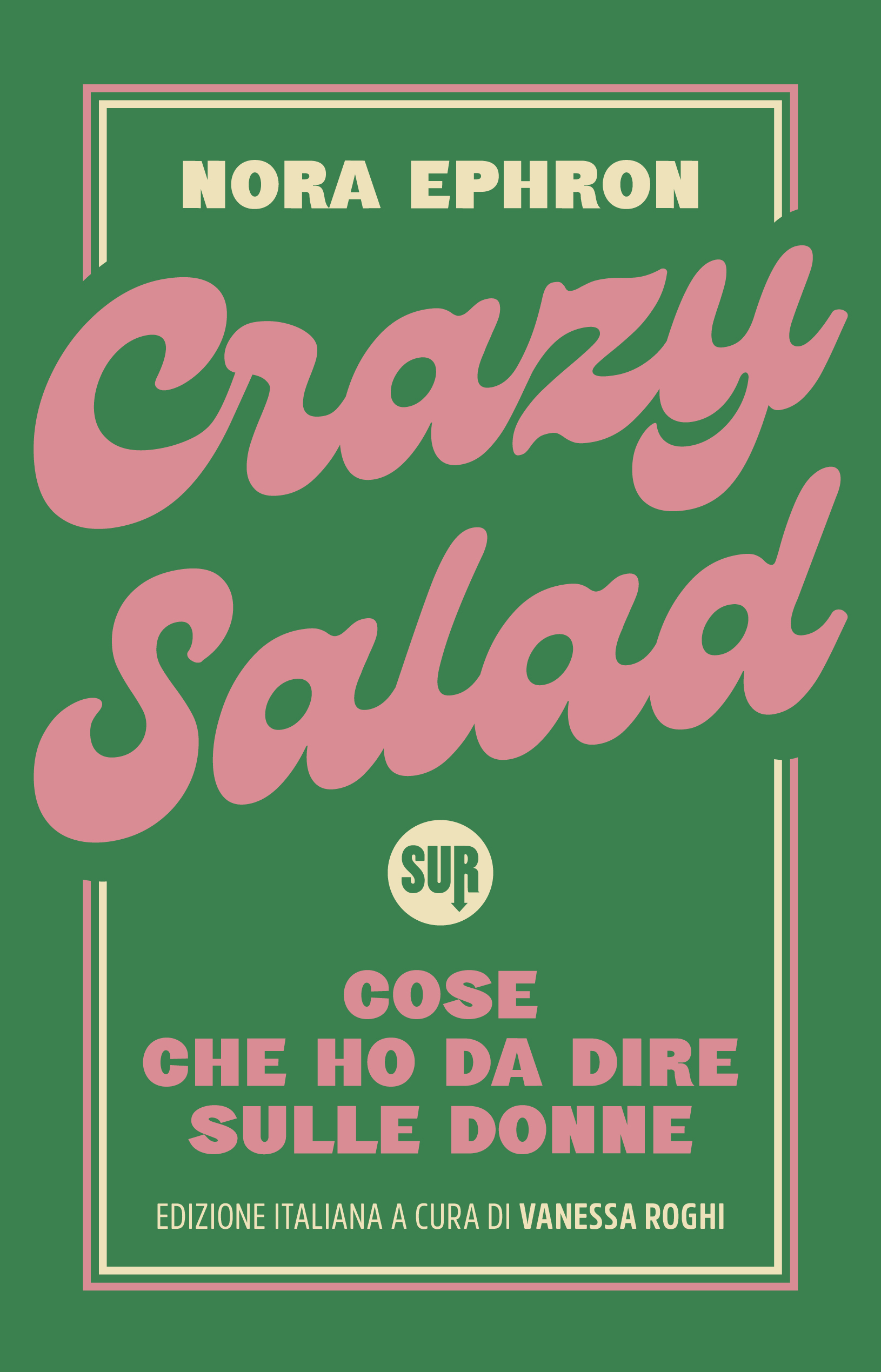 Nora Ephron - Crazy Salad